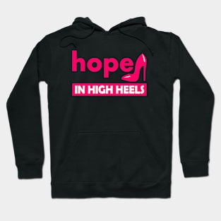 hope in high heels Hoodie